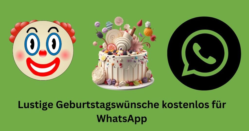 Lustige Geburtstagswünsche kostenlos für WhatsApp